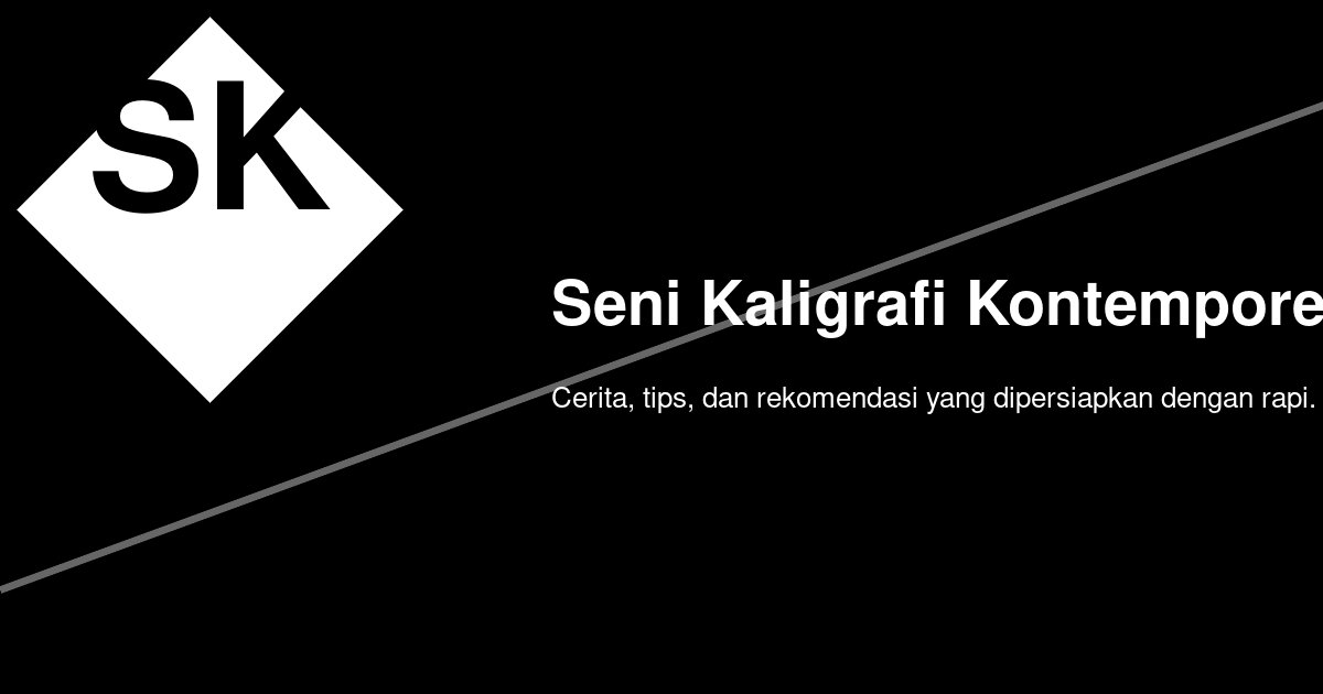 Bagaimana Seni Kaligrafi Kontemporer Jadi Lebih Ekspresif dengan Media Alternatif?